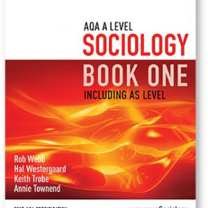 AQA A LEVEL SOCIOLOGY BOOK ONE
